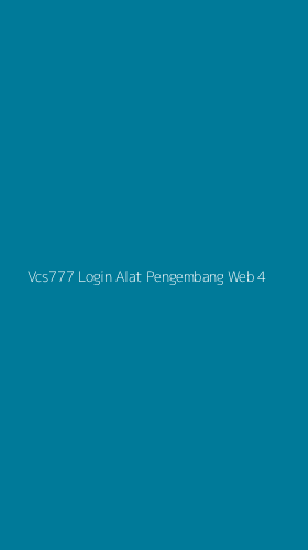 Tampilan Antarmuka Aplikasi Vcs777 Login Alat Pengembang Web - 4