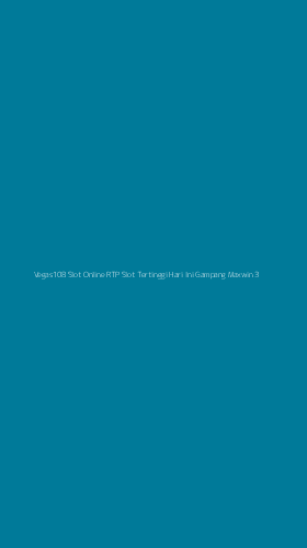 Tampilan Antarmuka Aplikasi Vegas108 Slot Online Rtp Slot Tertinggi Hari Ini Gampang Maxwin - 3