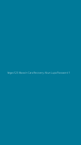 Tampilan Antarmuka Aplikasi Vegas123 Maxwin Cara Recovery Akun Lupa Password - 1