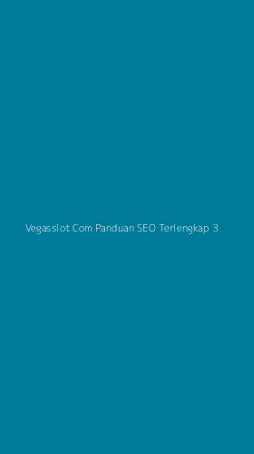 Tampilan Antarmuka Aplikasi Vegasslot Com Panduan Seo Terlengkap - 3