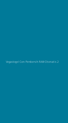 Tampilan Antarmuka Aplikasi Vegastogel Com Pembersih Ram Otomatis - 2