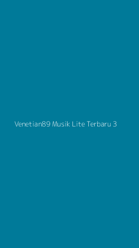 Tampilan Antarmuka Aplikasi Venetian89 Musik Lite Terbaru - 3