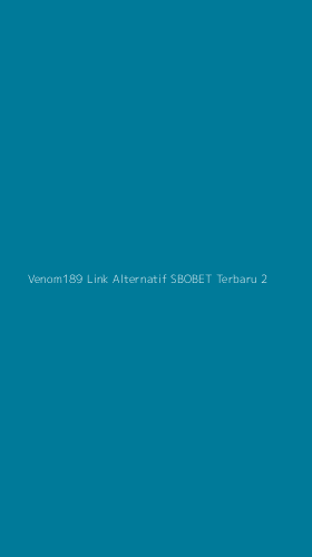 Tampilan Antarmuka Aplikasi Venom189 Link Alternatif Sbobet Terbaru - 2