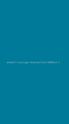Tampilan Antarmuka Aplikasi Venom77 Link Login Alternatif Anti Nawala - 3