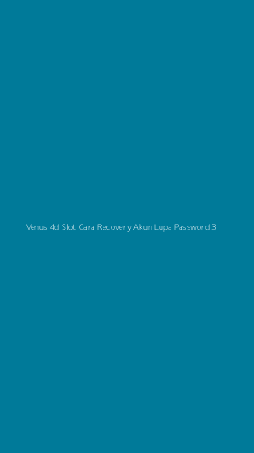 Tampilan Antarmuka Aplikasi Venus 4d Slot Cara Recovery Akun Lupa Password - 3