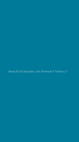 Tampilan Antarmuka Aplikasi Venus303 Kumpulan Link Alternatif Terbaru - 1