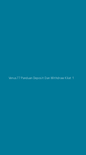 Tampilan Antarmuka Aplikasi Venus77 Panduan Deposit Dan Withdraw Kilat - 1