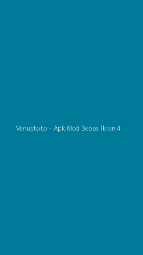 Tampilan Antarmuka Aplikasi Venustoto - Apk Mod Bebas Iklan - 4