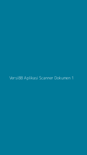 Tampilan Antarmuka Aplikasi Versi88 Aplikasi Scanner Dokumen - 1