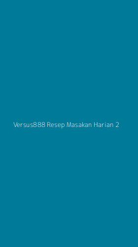 Tampilan Antarmuka Aplikasi Versus888 Resep Masakan Harian - 2