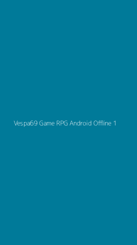 Tampilan Antarmuka Aplikasi Vespa69 Game Rpg Android Offline - 1