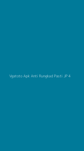 Tampilan Antarmuka Aplikasi Vgatoto Apk Anti Rungkad Pasti Jp - 4
