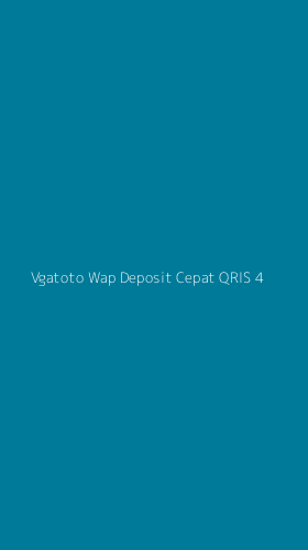 Tampilan Antarmuka Aplikasi Vgatoto Wap Deposit Cepat Qris - 4