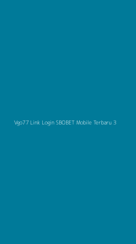 Tampilan Antarmuka Aplikasi Vgo77 Link Login Sbobet Mobile Terbaru - 3