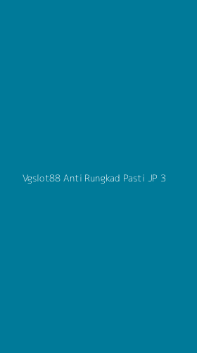 Tampilan Antarmuka Aplikasi Vgslot88 Anti Rungkad Pasti Jp - 3