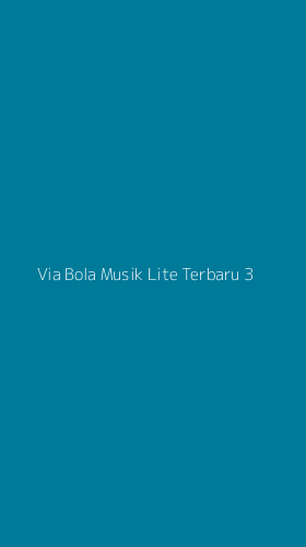 Tampilan Antarmuka Aplikasi Via Bola Musik Lite Terbaru - 3