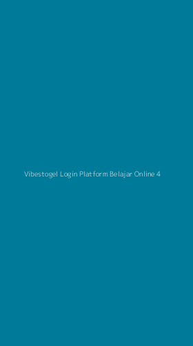 Tampilan Antarmuka Aplikasi Vibestogel Login Platform Belajar Online - 4