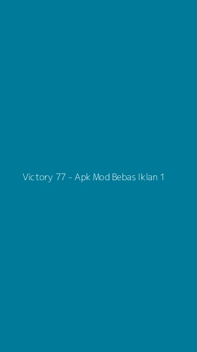 Tampilan Antarmuka Aplikasi Victory 77 - Apk Mod Bebas Iklan - 1