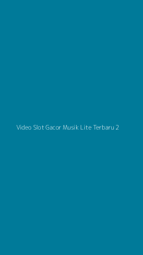 Tampilan Antarmuka Aplikasi Video Slot Gacor Musik Lite Terbaru - 2