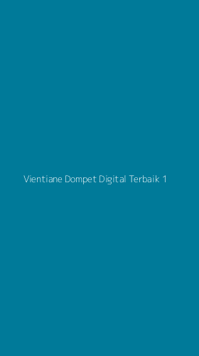 Tampilan Antarmuka Aplikasi Vientiane Dompet Digital Terbaik - 1