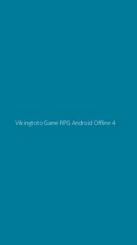 Tampilan Antarmuka Aplikasi Vikingtoto Game Rpg Android Offline - 4