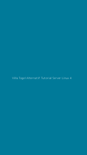 Tampilan Antarmuka Aplikasi Villa Togel Alternatif Tutorial Server Linux - 4