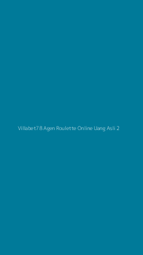 Tampilan Antarmuka Aplikasi Villabet78 Agen Roulette Online Uang Asli - 2