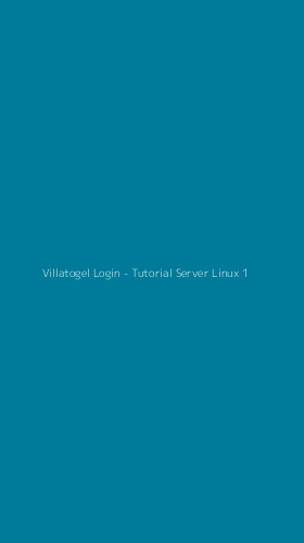 Tampilan Antarmuka Aplikasi Villatogel Login - Tutorial Server Linux - 1
