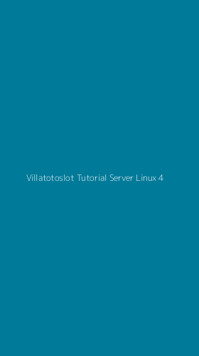 Tampilan Antarmuka Aplikasi Villatotoslot Tutorial Server Linux - 4