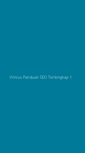 Tampilan Antarmuka Aplikasi Vilnius Panduan Seo Terlengkap - 1