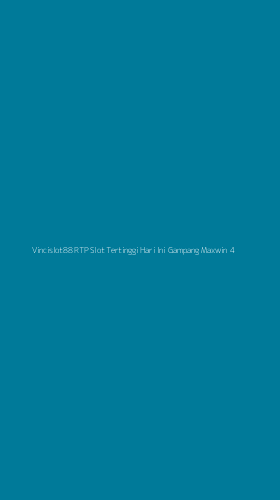 Tampilan Antarmuka Aplikasi Vincislot88 Rtp Slot Tertinggi Hari Ini Gampang Maxwin - 4