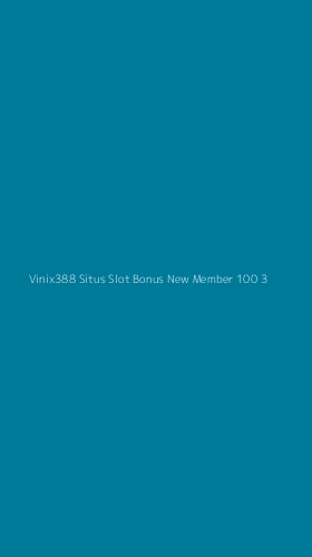 Tampilan Antarmuka Aplikasi Vinix388 Situs Slot Bonus New Member 100 - 3