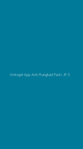 Tampilan Antarmuka Aplikasi Vintogel App Anti Rungkad Pasti Jp - 3