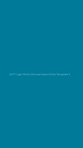 Tampilan Antarmuka Aplikasi Vio77 Login Portal Informasi Game Online Terupdate - 3