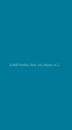 Tampilan Antarmuka Aplikasi Vio88 Prediksi Bola Jitu Malam Ini - 2