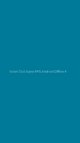 Tampilan Antarmuka Aplikasi Violet Slot Game Rpg Android Offline - 4