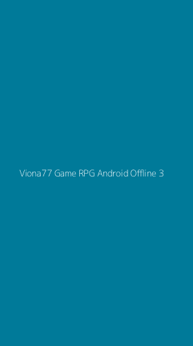 Tampilan Antarmuka Aplikasi Viona77 Game Rpg Android Offline - 3