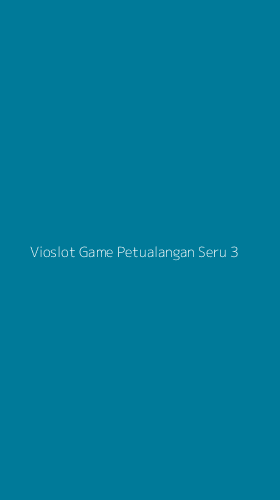 Tampilan Antarmuka Aplikasi Vioslot Game Petualangan Seru - 3
