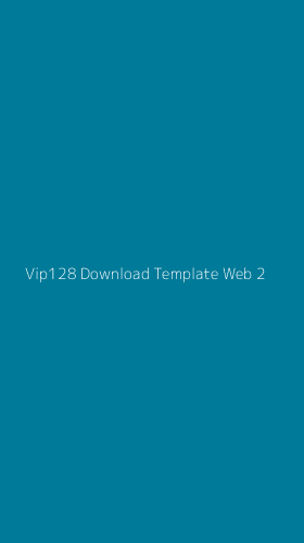 Tampilan Antarmuka Aplikasi Vip128 Download Template Web - 2
