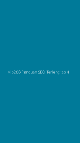 Tampilan Antarmuka Aplikasi Vip288 Panduan Seo Terlengkap - 4