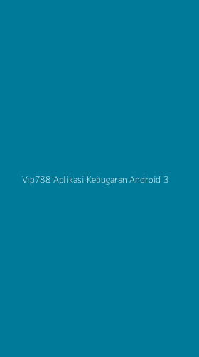 Tampilan Antarmuka Aplikasi Vip788 Aplikasi Kebugaran Android - 3