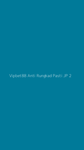 Tampilan Antarmuka Aplikasi Vipbet88 Anti Rungkad Pasti Jp - 2