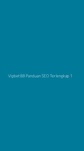 Tampilan Antarmuka Aplikasi Vipbet88 Panduan Seo Terlengkap - 1