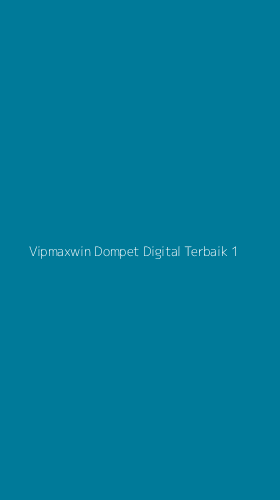 Tampilan Antarmuka Aplikasi Vipmaxwin Dompet Digital Terbaik - 1