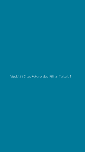 Tampilan Antarmuka Aplikasi Vipslot88 Situs Rekomendasi Pilihan Terbaik - 1