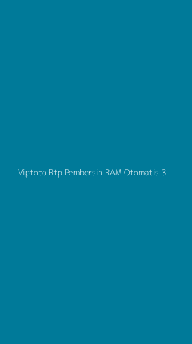 Tampilan Antarmuka Aplikasi Viptoto Rtp Pembersih Ram Otomatis - 3