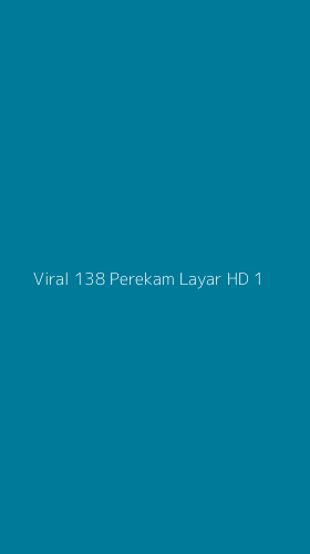 Tampilan Antarmuka Aplikasi Viral 138 Perekam Layar Hd - 1