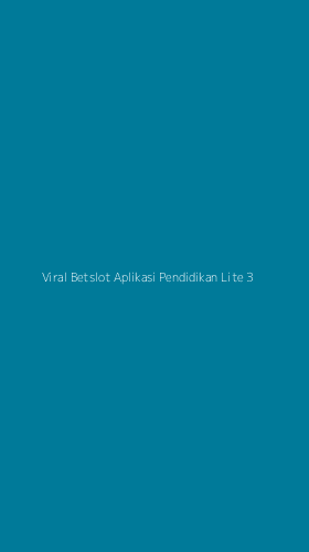 Tampilan Antarmuka Aplikasi Viral Betslot Aplikasi Pendidikan Lite - 3
