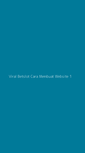 Tampilan Antarmuka Aplikasi Viral Betslot Cara Membuat Website - 1