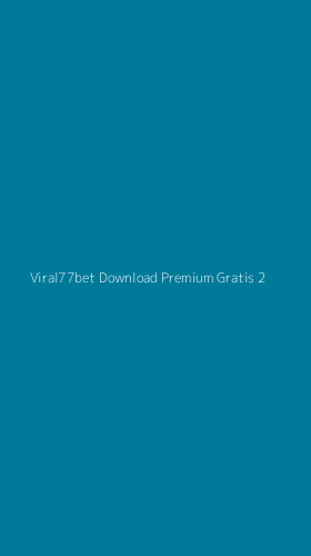 Tampilan Antarmuka Aplikasi Viral77bet Download Premium Gratis - 2